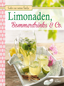 Limonaden, Sommerdrinks & Co.: Fruchtig, frisch und lecker