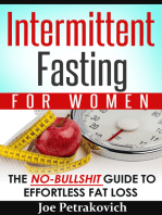 Intermittent Fasting For Women: The No-Bullshit Guide To Effortless Fat Loss