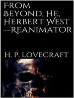 From Beyond, He, Herbert West—Reanimator