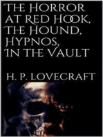 The Horror at Red Hook, The Hound, Hypnos, In the Vault,