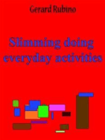 Slimming doing everyday activities