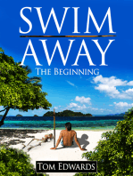 Swim Away The Beginning