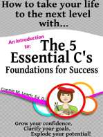 How to take your life to the next level with...The 5 Essential C's: Foundations for Success