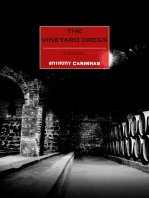 The Vineyard Dregs: A Novel