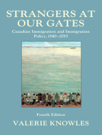 Strangers at Our Gates: Canadian Immigration and Immigration Policy, 1540–2015