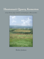 Huntsman’s Quarry, Kemerton: A Late Bronze Age settlement and landscape in Worcestershire