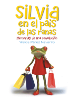 Silvia en el país de las ranas: Memorias de una revolución