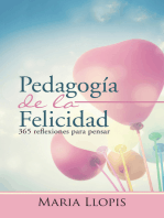 Pedagogía de la felicidad: 365 reflexiones para pensar