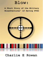 Blow: A Short Story of the Military Misadventures of Having PTSD