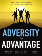 Adversity to Advantage: 3 Epic Stories of Transforming Life's Obstacles into Opportunity