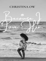 Because I Love Him: Because of Love Book 2