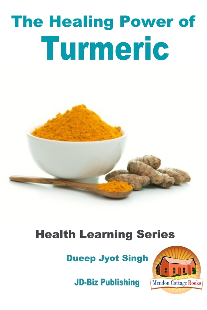 The Healing Power of Turmeric by Dueep Jyot Singh Book Read Online