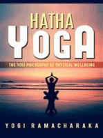 Hatha Yoga - The Yogi Philosophy of Physical Wellbeing