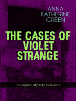THE CASES OF VIOLET STRANGE - Complete Mystery Collection: Whodunit Classics: The Golden Slipper, The Second Bullet, An Intangible Clue, The Grotto Spectre, The Dreaming Lady, The House of Clocks, Missing: Page Thirteen Violet's Own…