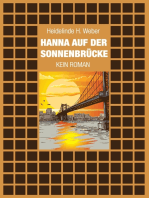Hanna auf der Sonnenbrücke: Kein Roman