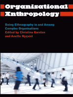 Organisational Anthropology: Doing Ethnography in and Among Complex Organisations