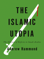 The Islamic Utopia: The Illusion of Reform in Saudi Arabia