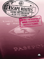 Escape Routes: Control and Subversion in the Twenty-First Century