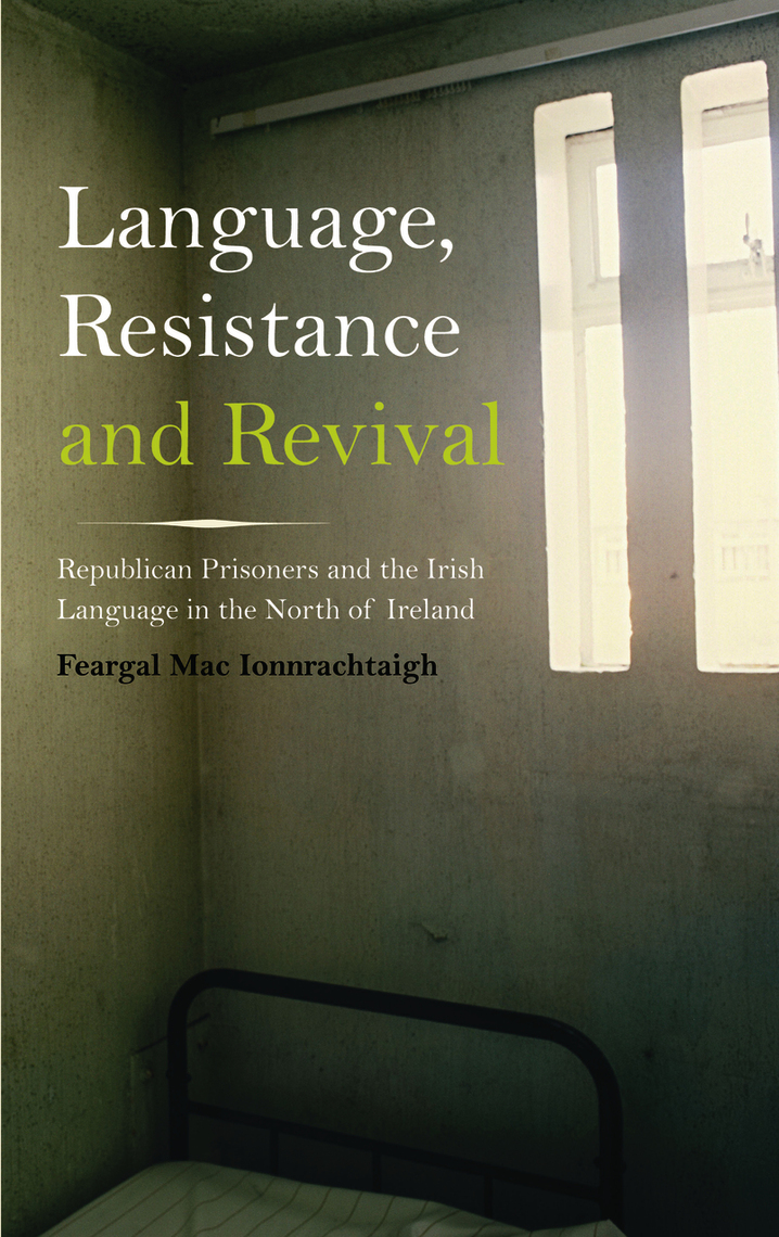Language, Resistance and Revival by Feargal Mac Ionnrachtaigh - Ebook ...