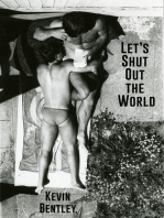 Let's Shut Out the World