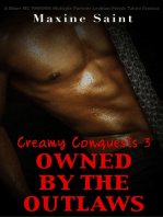 Creamy Conquests 3: Owned by the Outlaws: A Biker MC FMMMM Multiple Partner Lesbian Fetish Taboo Erotica