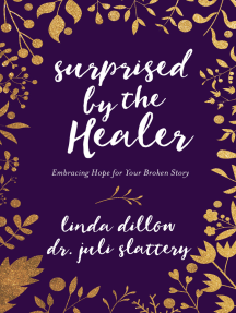 Surprised by the Healer by Linda Dillow, Dr. Juli Slattery - Ebook ...
