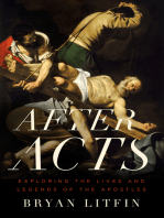 After Acts: Exploring the Lives and Legends of the Apostles