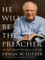 He Will Be the Preacher: The Story of God's Providence in My Life