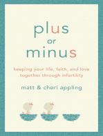 Plus or Minus: Keeping Your Life, Faith, and Love Together Through Infertility