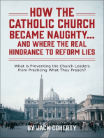 How the Catholic Church Became Naughty...And Where the Real Hindrance to Reform Lies