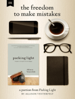 The Freedom to Make Mistakes: A Portion from Packing Light