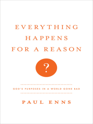Everything Happens For A Reason By Paul P Enns Read Online