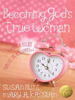 Becoming God's True Woman: ...While I Still Have a Curfew (True Woman)