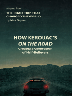 How Kerouac's On the Road Created a Generation of Half-Believers