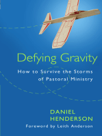 Defying Gravity: How to Survive the Storms of  Pastoral Ministry