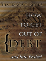 How to Get Out Of Debt... And Into Praise