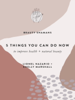 5 Things You Can Do NOW to Improve Health + Natural Beauty