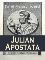 Julian Apostata (Historischer Roman): Der letzte Hellene auf dem Throne der Cäsaren - Ein biographischer Roman