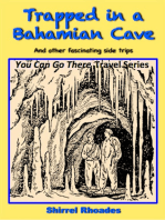 Trapped in a Bahamian Cave and Other Fascinating Side Trips