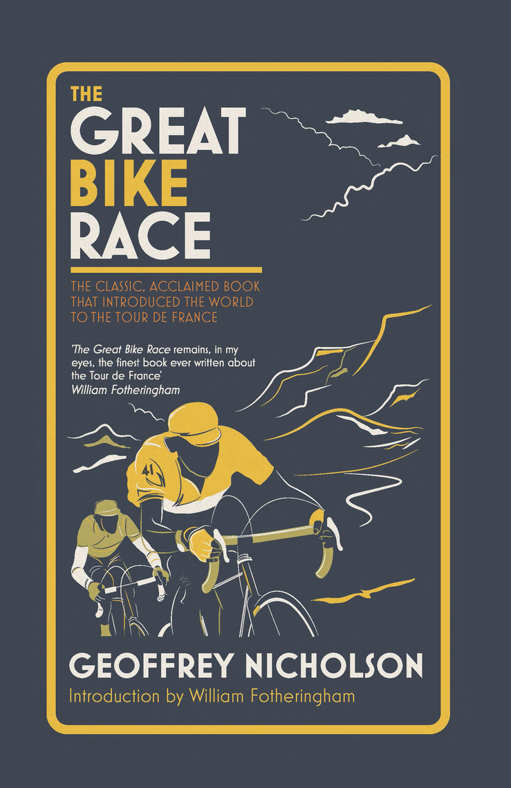 The Great Bike Race by Geoffrey Nicholson (Ebook) Read free for
