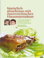 Natürlich abnehmen mit österreichischer Hausmannskost: Gesunde Rezepte und wertvolle Ernährungstipps