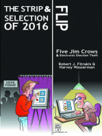 The Strip & Flip Selection Of 2016: Five Jim Crows & Electronic Election Theft