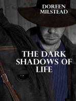 The Dark Shadows of Life