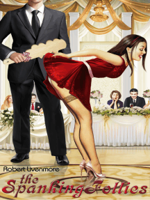 The Spanking Follies by Robert Livenmore - Ebook | Scribd