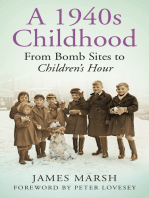 A 1940s Childhood: From Bomb Sites to Children's Hour