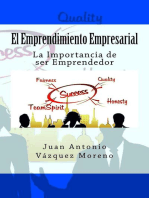 El Emprendimiento Empresarial. La Importancia de ser Emprendedor