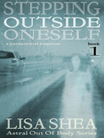 Stepping Outside Oneself - A Paranormal Suspense