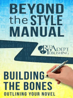 Building the Bones: Outlining Your Novel: Beyond the Style Manual, #6