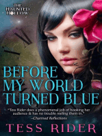 Before My World Turned Blue: The Haunted Hollow, #2