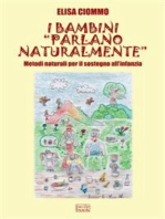 I bambini "parlano naturalmente" - Metodi naturali per il sostegno all'infanzia